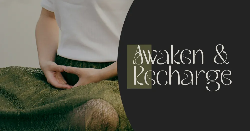 Awaken & Recharge