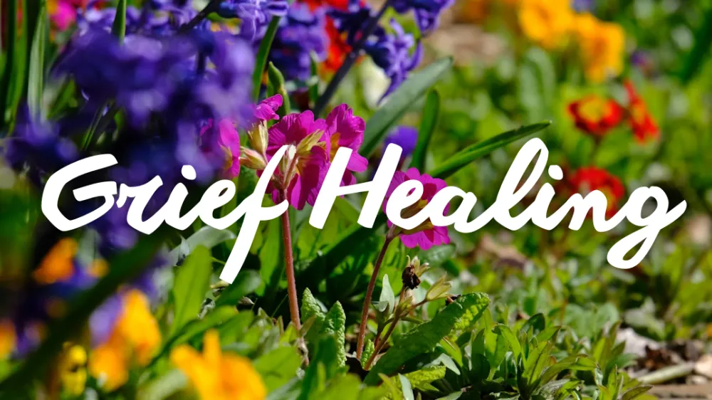 Grief Healing