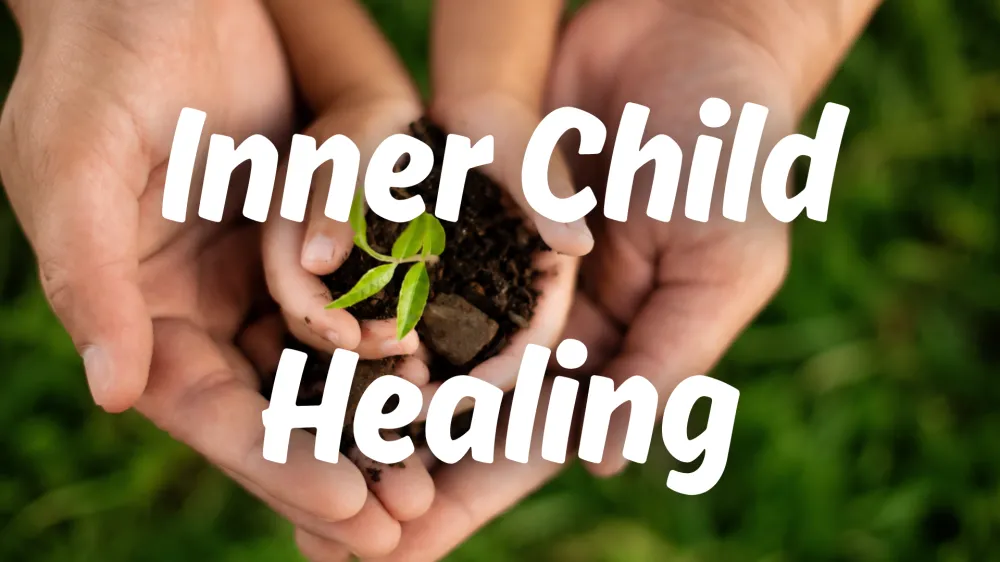 Inner Child Healing